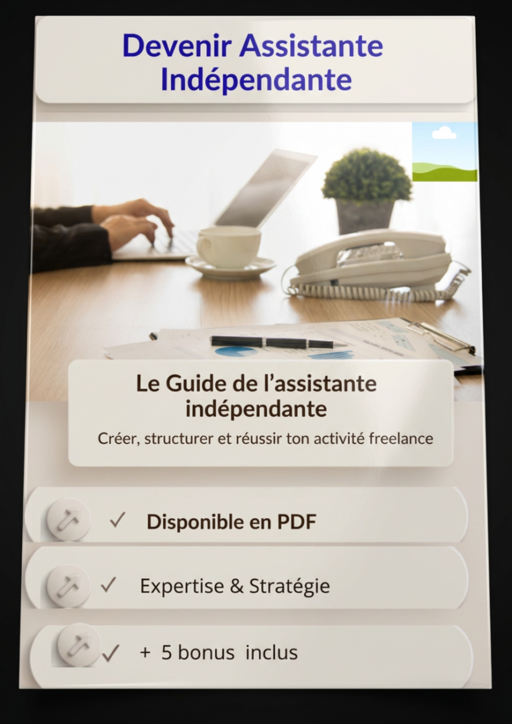 Le GUIDE COMPLET "DEVENIR ASSISTANTE FREELANCE + BONUS CONCRET"